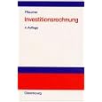  Investitionsrechnung. Methoden, Beispiele, Aufgaben, �bungsf�lle mit Mathcad. 