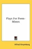 Plays for Poem-Mimes