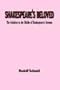 SHAKESPEARE'S BELOVED: The Solution to the Riddle of Shakespeare's Sonnets