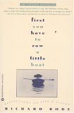 First You Have to Row a Little Boat: Reflections on Life & Living