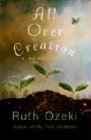  All Over Creation:  Ruth L. Ozeki