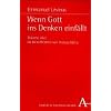 Wenn Gott ins Denken einf�llt: Diskurse �ber die Betroffenheit von Transzendenz