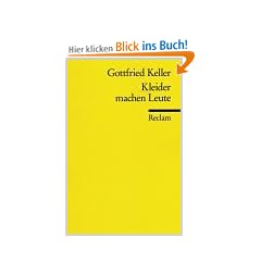 Kleider machen Leute: (Text in neuer Rechtschreibung)