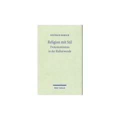 Religion mit Stil: Protestantismus in der Kulturwende