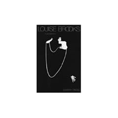 Louise Brooks: A Biography