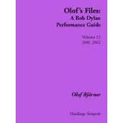 Olof's Files: 2001-2002 Vol 12: A Bob Dylan Performance Guide (Bob Dylan all alone on a shelf)