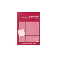 Auf den Spuren hilfreicher Ver�nderungen. Das Entwickeln Klinischer Kontrakte