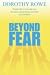 Beyond Fear