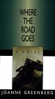 Where the Road Goes