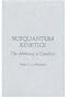 Subquantum Kinetics: The Alchemy of Creation