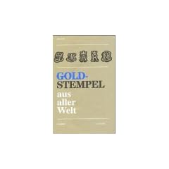 Goldstempel aus aller Welt