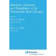 Behavioral Assessment and Rehabilitation of the Traumatically Brain Damaged (Applied... by  Barry A. Edelstein and Eugene T. Couture