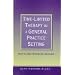 Time-Limited Therapy in a General Practice Setting: How to Help within Six Sessions: How to Help Within Six Sessions