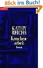 Knochenarbeit: Roman