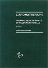 L'Aromath�rapie : Th�rapeutique de pointe en m�decine naturelle