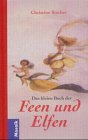 Das kleine Buch der Feen und Elfen - Christine Stecher