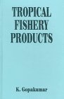 Tropical Fishery Products