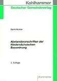 Abstandsvorschriften der Niedersaechsischen Bauordnung. Kommentar.