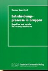 Produkt-Bild: Entscheidungsprozesse in Gruppen: Kognitive und soziale Verzerrungstendenzen
