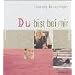 Du bist bei mir