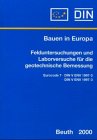 Bauen in Europa : Felduntersuchungen und Laborversuche für die geotechnische Bemessung
