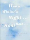 Produkt-Bild: If on a Winter's Night ... Roni Horn...