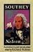 Southey on Nelson: The Life of Nelson by Robert Southey (Flamingo Classic Biographies)