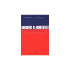 SciencEnglish: Englischer Sprachf�hrer f�r Wissenschaft und Praxis. Tipps, Beispiele, W�rter und Wendungen