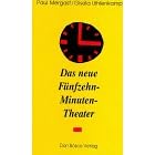 Das neue F�nfzehnminuten - Theater