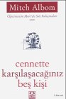 Cennette karsilasacaginiz bes kisi