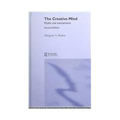 The Creative Mind: Myths and Mechanisms