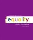 A different perspective on- equality : a practical handbook