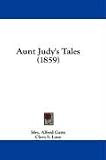 Aunt Judy's Tales (1859) Aunt Judy's Tales (1859)