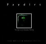 Paydirt: The Spirit of Canadian Mining
