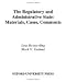 Books : The Regulatory and Administrative State: Materials, Cases, Comments (21st Century Legal Education)