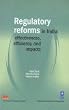 Regulatory Reforms in India: Effectiveness, Efficiency, and Impacts