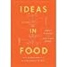Books : Ideas in Food: Great Recipes and Why They Work [Hardcover]