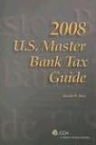 U.S. Master Bank Tax Guide (U.S. Master)