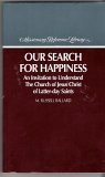 Our Search for Happiness (Missionary Reference Library)