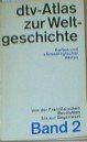 dtv-Atlas zur Weltgeschichte Band II Von der franz&ouml;sischen Revolution bis zur Gegenwart - Werner/Hilgemann, Werner Kinder