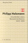 Produkt-Bild: Philipp Holzmann. Geschichte eines Bauunternehmens 1849-1999