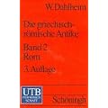 Die griechisch-r�mische Antike: Die griechisch-r�mische Antike 2: Stadt und Imperium: Die Geschichte Roms und seines Weltreiches: Bd 2 (Uni-Taschenb�cher S)