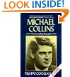 Michael Collins A Biography