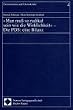 Man mu� so radikal sein wie die Wirklichkeit. Die PDS: eine Bilanz Extremismus und Demokratie, Bd. 4