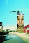 Township Blues. cbt