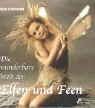Die wunderbare Welt der Elfen und Feen