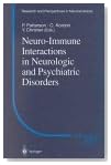 Neuro-Immune Interactions in Neurologic and Psychiatric Disorders