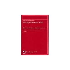 Die Heyde/Sawade-Aff�re. Wie Juristen und Mediziner den NS-Euthanasieprofessor Heyde nach 1945 deckten und straflos blieben.