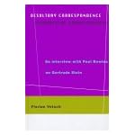 Desultory Correspondence: An Interview With Paul Bowles on Gertrude Stein book cover