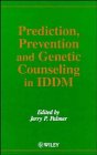 Diabetes Prediction
 Prevention and Genetic Counselling (Practical Diabetes),
